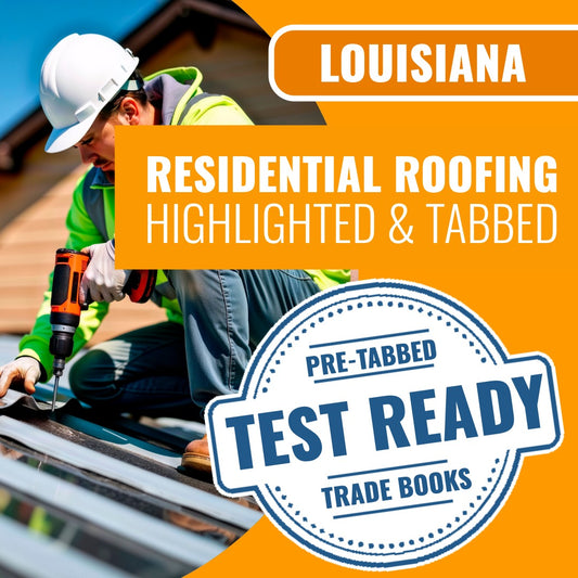 Louisiana Residential Roofing Contractor Exam Highlighted & Tabbed Book Package