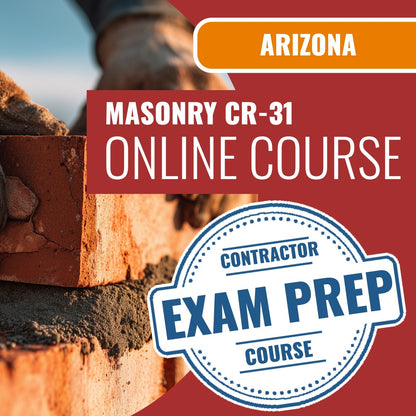 Arizona Masonry Residential / Commercial Contractor (CR-31) Exam - Online Exam Prep