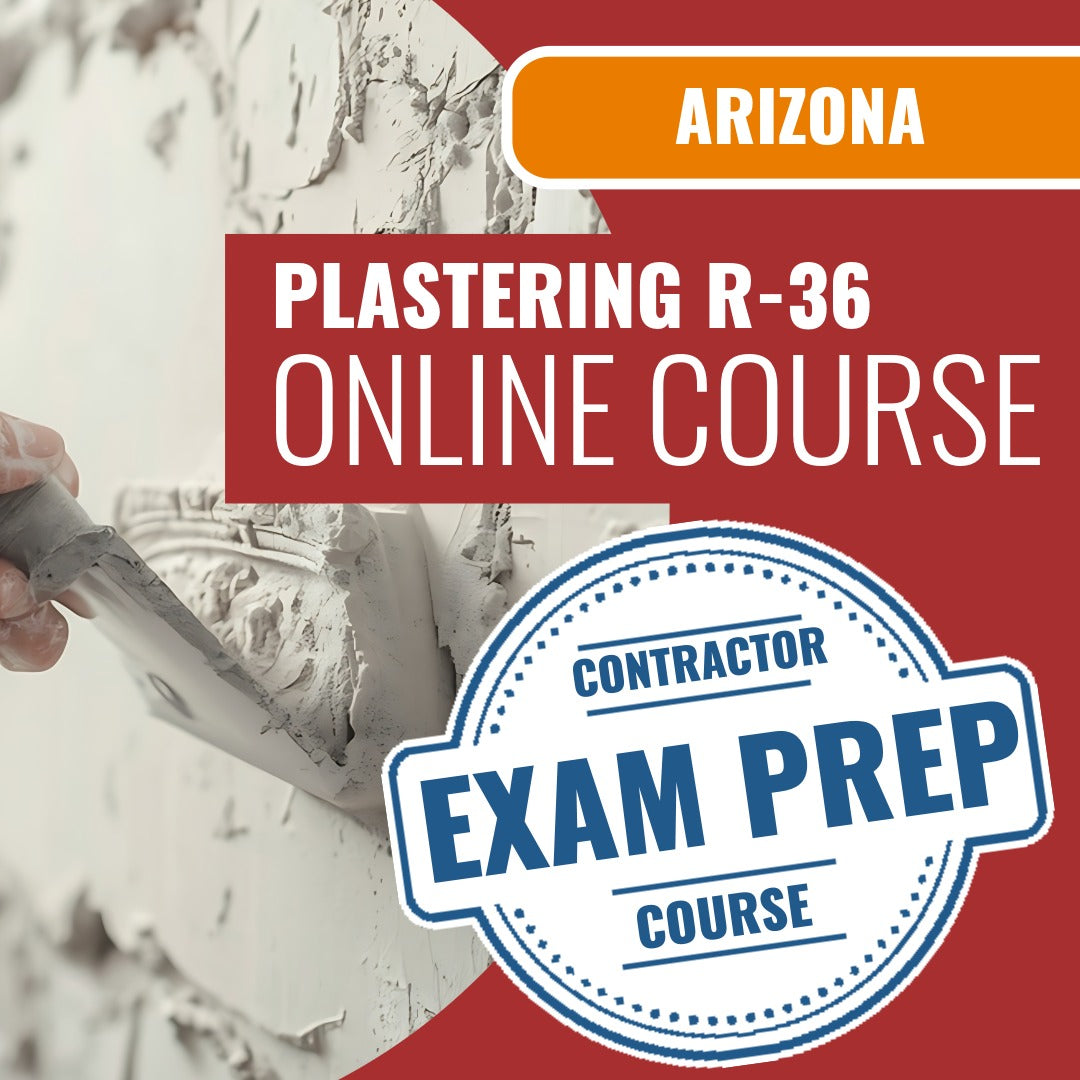 Arizona Plastering Residential Contractor (R-36) Exam - Online Exam Prep