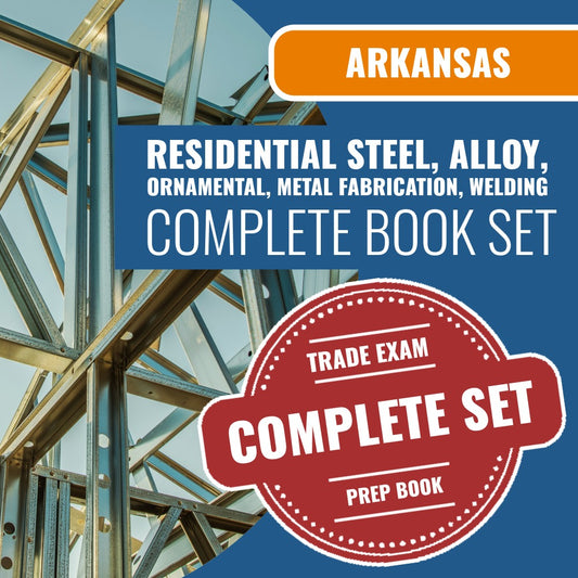Arkansas Residential Steel, Alloy, Ornamental, Metal Fabrication, Welding Contractor Exam Book Package