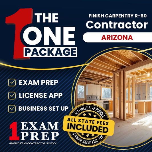 The 1 Package: All-Inclusive Arizona Finish Carpentry Residential Contractor (R-60) Exam, Licensing & Business Setup Solution