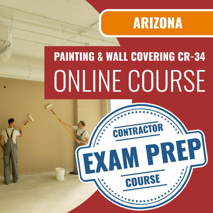 Arizona Painting and Wall Covering Residential / Commercial Contractor (CR-34) Exam - Online Exam Prep