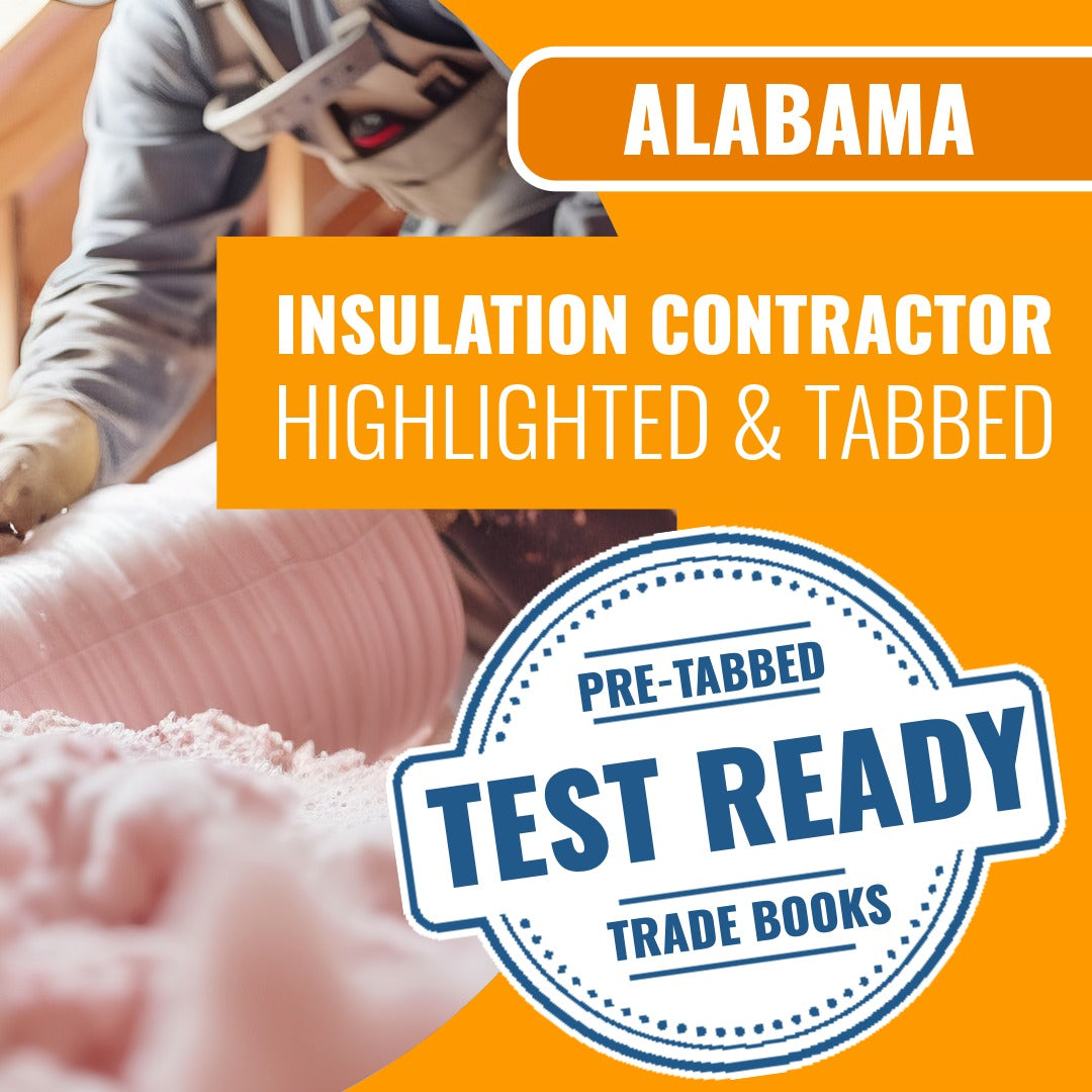 Alabama Insulation Contractor Exam Highlighted & Tabbed Book Package
