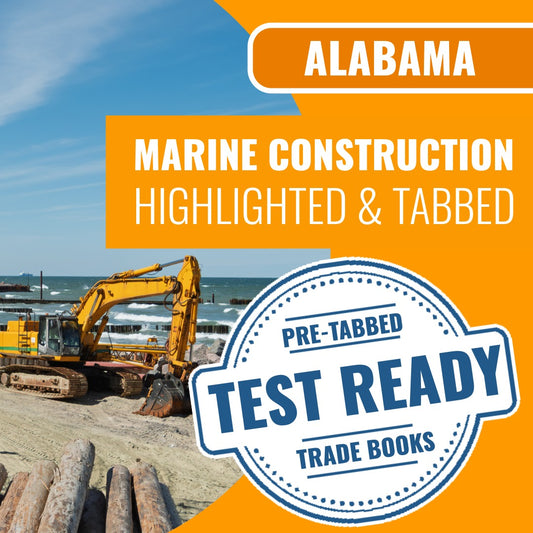 Alabama Marine Construction Contractor Exam Highlighted & Tabbed Book Package
