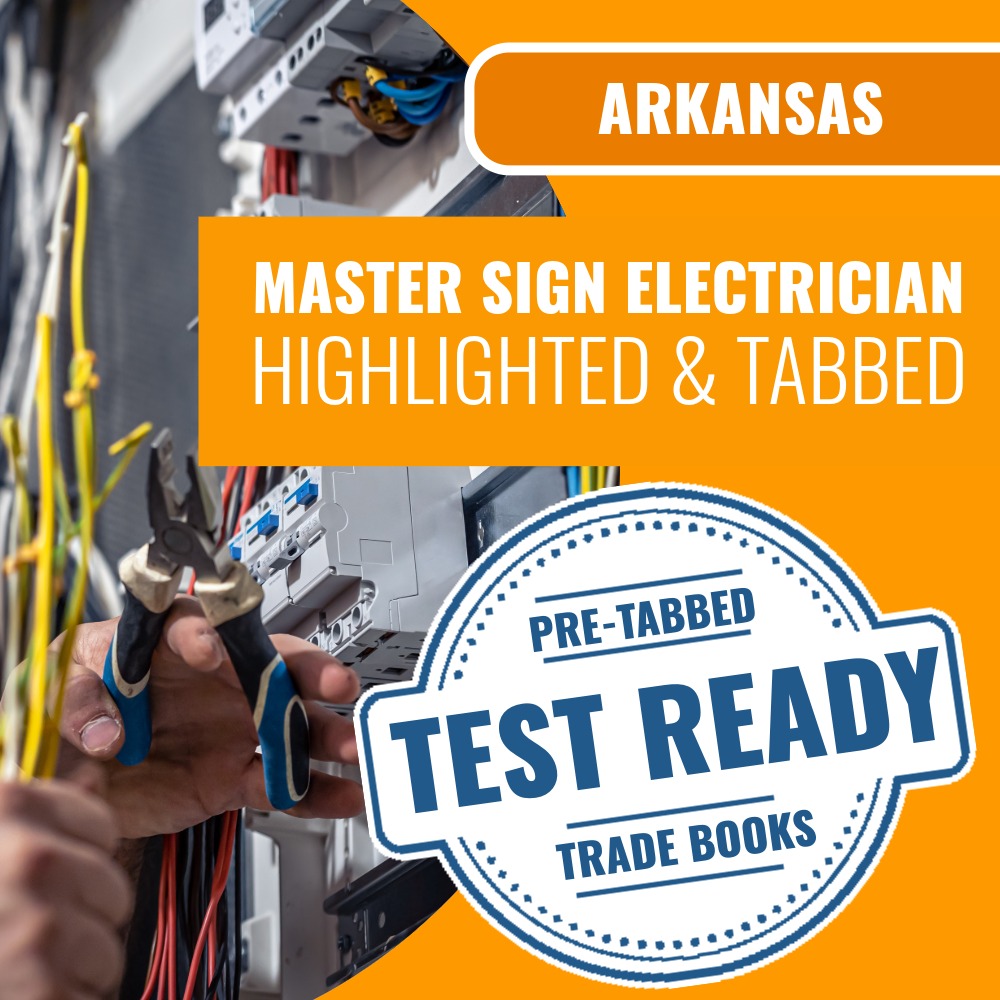 Arkansas Master Sign Electrician Contractor Exam Highlighted & Tabbed Book Package