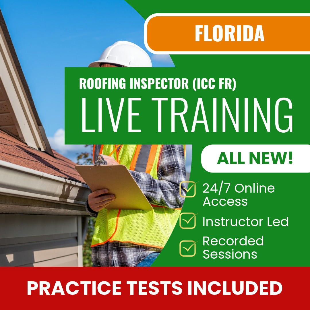 Florida Roofing Inspector (ICC - FR) Exam Prep - Live Virtual + Self Study Training