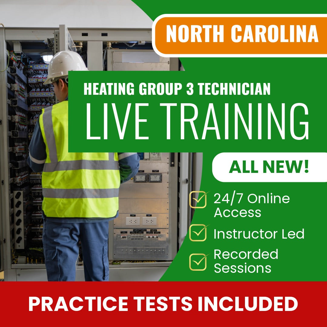 North Carolina Heating Group 3, Technician Exam Prep - Live Virtual + Self Study Training