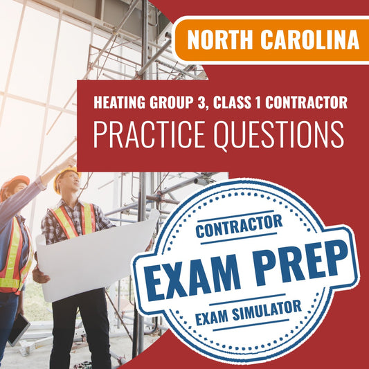 North Carolina Heating Group 3, Class I Contractor Exam - Online Practice Questions