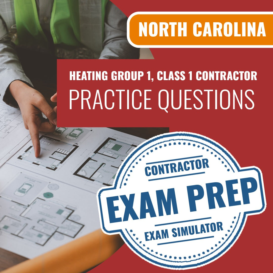 North Carolina Heating Group 1, Class I Contractor Exam - Online Practice Questions