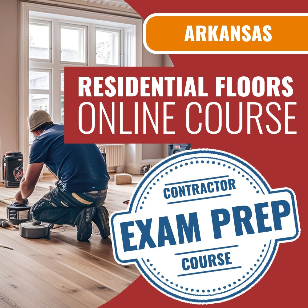 Arkansas Floors, Floor Covering Residential Contractor - Online Exam Prep Course