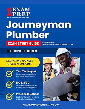 Journeyman Plumber Exam Study Guide based on the 2024 International Plumbing Code by 1 Exam Prep