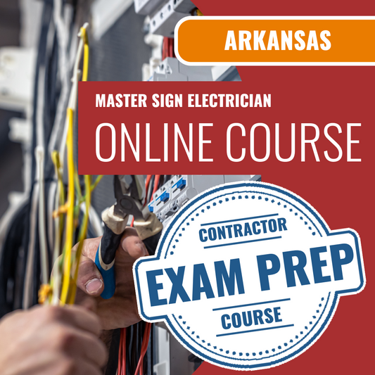Arkansas Master Sign Electrician Contractor - Online Exam Prep
