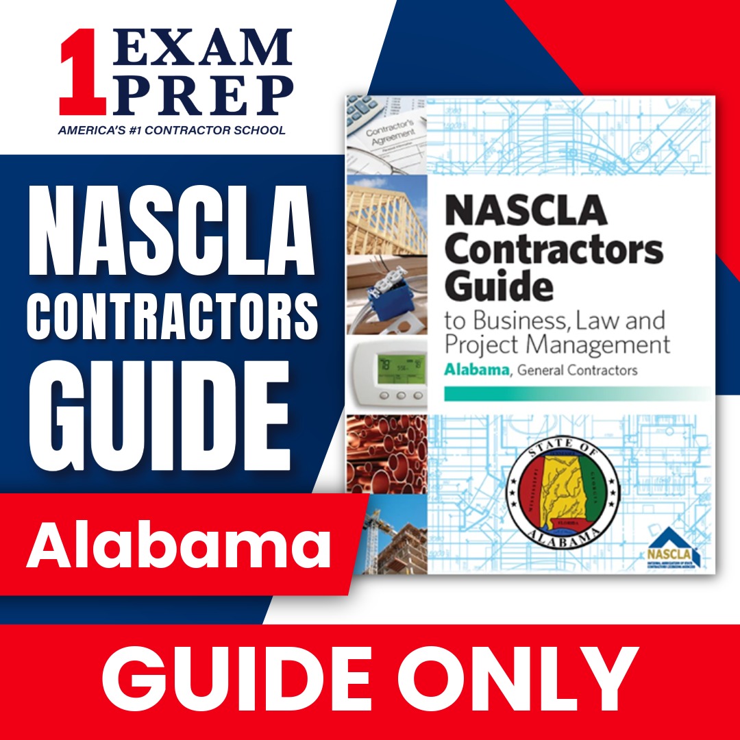 Alabama Residential Contractors NASCLA Contractor's Guide to Business, and Project Management, 4th Edition
