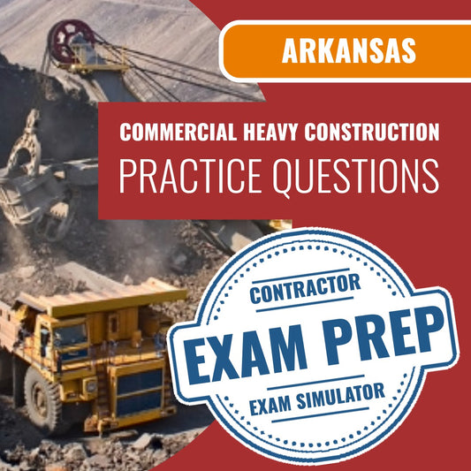 Arkansas Commercial Heavy Construction Contractor Exam - Online Practice Questions