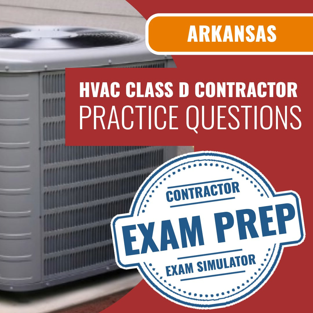 Arkansas Class D HVACR Contractor Exam - Online Practice Questions