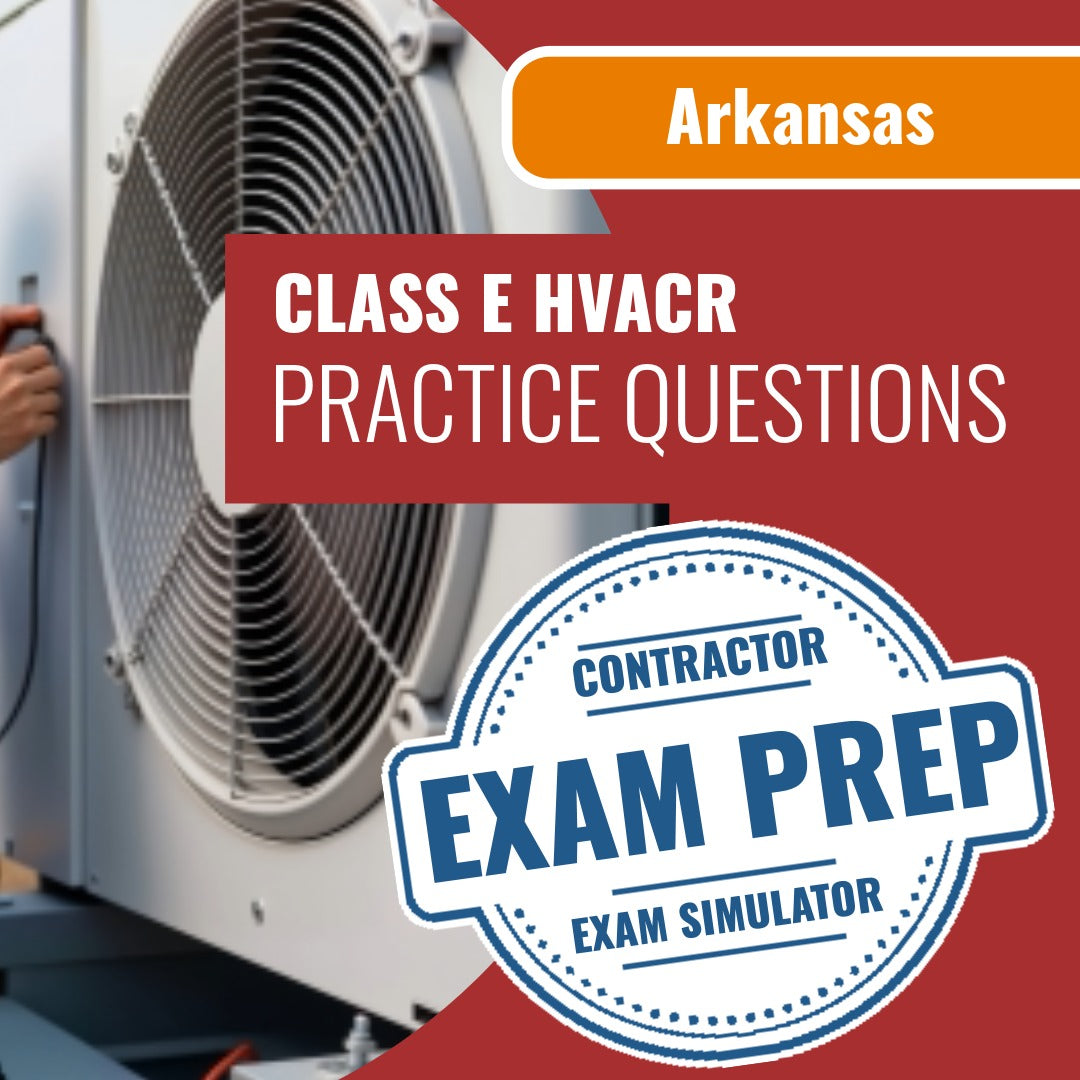 Arkansas Class E HVACR Contractor Exam - Online Practice Questions