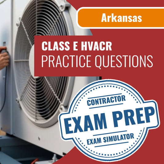 Arkansas Class E HVACR Contractor Exam - Online Practice Questions