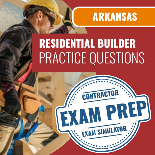 Arkansas Residential Builder Contractor Exam - Online Practice Questions