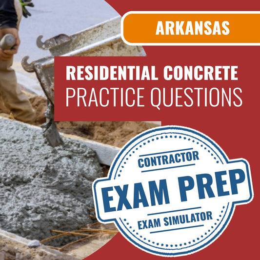 Arkansas Residential Concrete Contractor Exam - Online Practice Questions