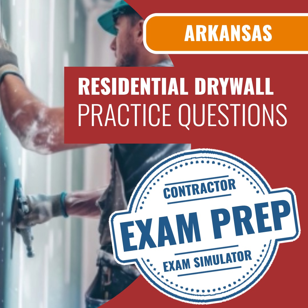 Arkansas Residential Drywall Contractor Exam - Online Practice Questions