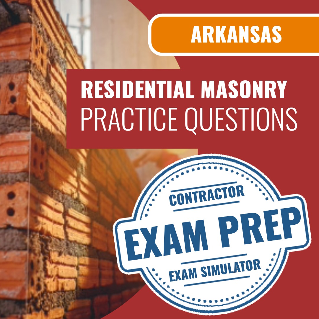 Arkansas Residential Masonry Contractor Exam - Online Practice Questions