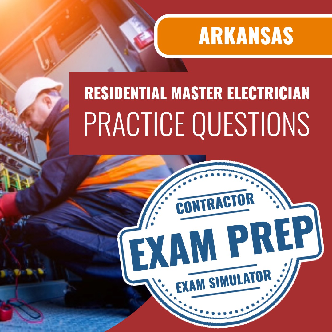 Arkansas Residential Master Electrician Contractor Exam - Online Practice Questions