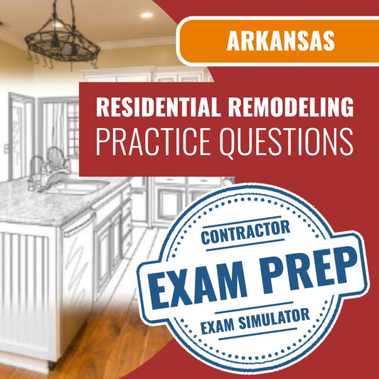 Arkansas Residential Remodeling, Renovations, Restoration, Alterations Contractor Exam - Online Practice Questions