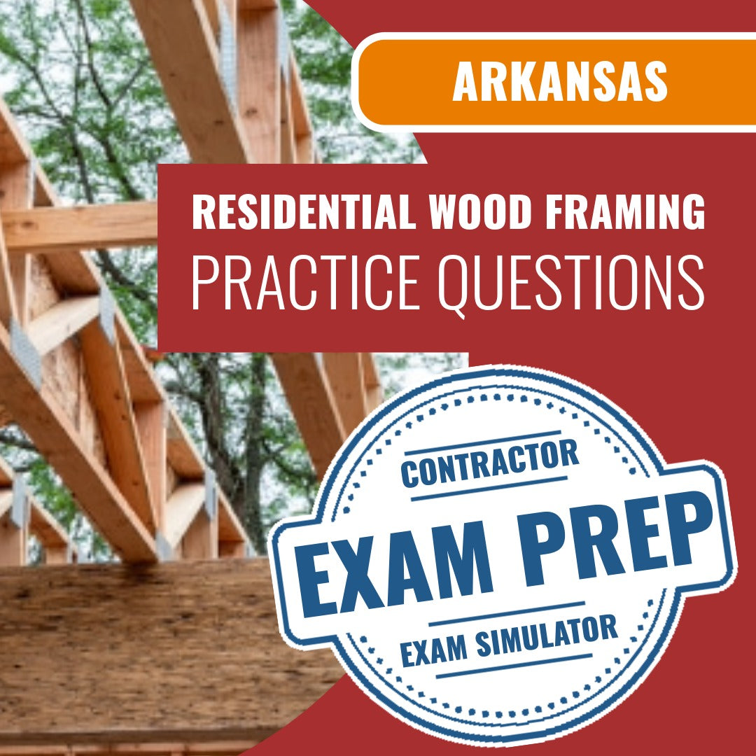 Arkansas Commercial Wood Framing Contractor Exam - Online Practice Questions