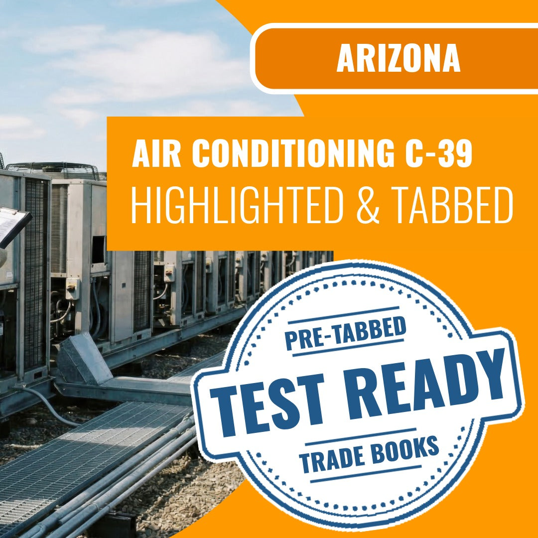 Arizona Air Conditioning and Refrigeration Commercial Contractor (C-39) Highlighted & Tabbed Book Package