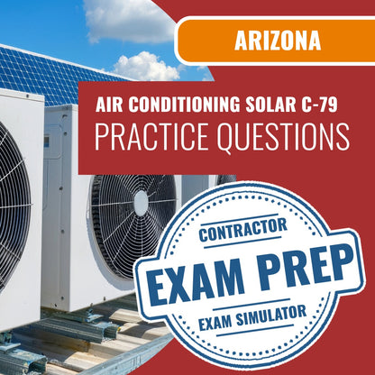Arizona Air Conditioning and Refrigeration, Including Solar Commercial Contractor (C-79) Exam - Online Practice Questions