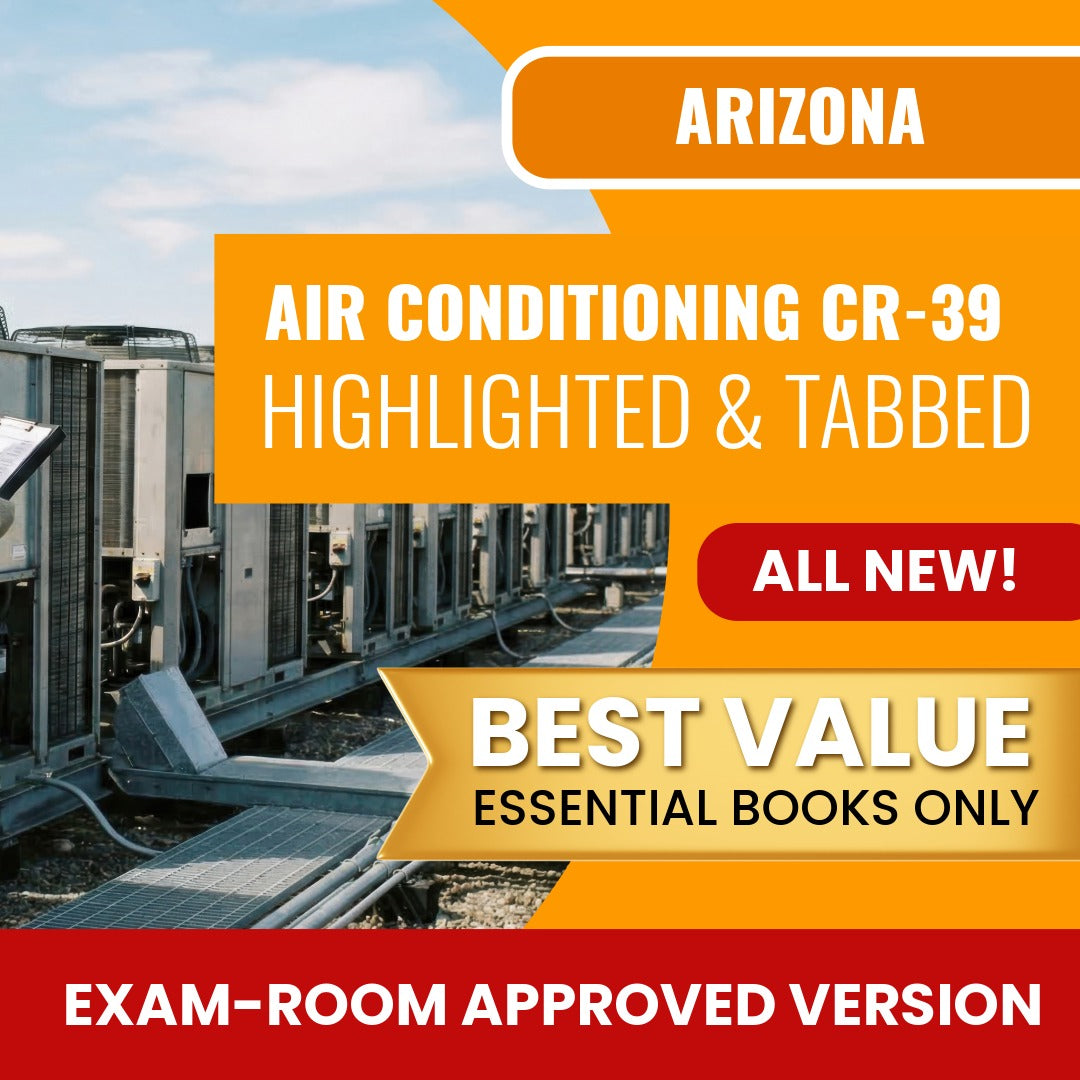 Arizona Air Conditioning and Refrigeration Residential / Commercial Contractor (CR-39) Highlighted & Tabbed Books Allowed into Exam Package