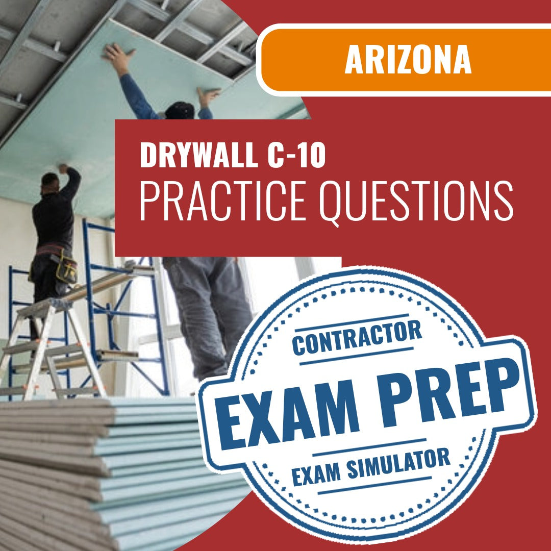 Arizona Drywall Commercial Contractor (C-10) Exam - Online Practice Questions