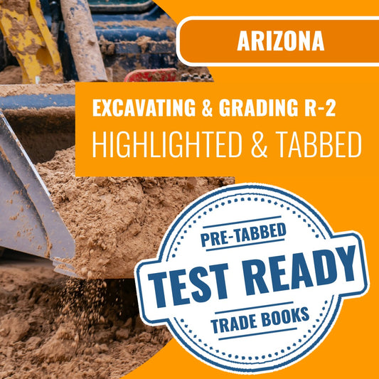 Arizona Excavating, Grading and Oil Surfacing Residential / Commercial Contractor (CR-2) Highlighted & Tabbed Book Package