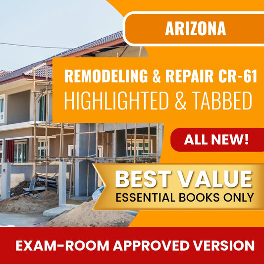 Arizona Limited Remodeling and Repair Residential / Commercial Contractor (CR-61) Highlighted & Tabbed Books Allowed into Exam Package