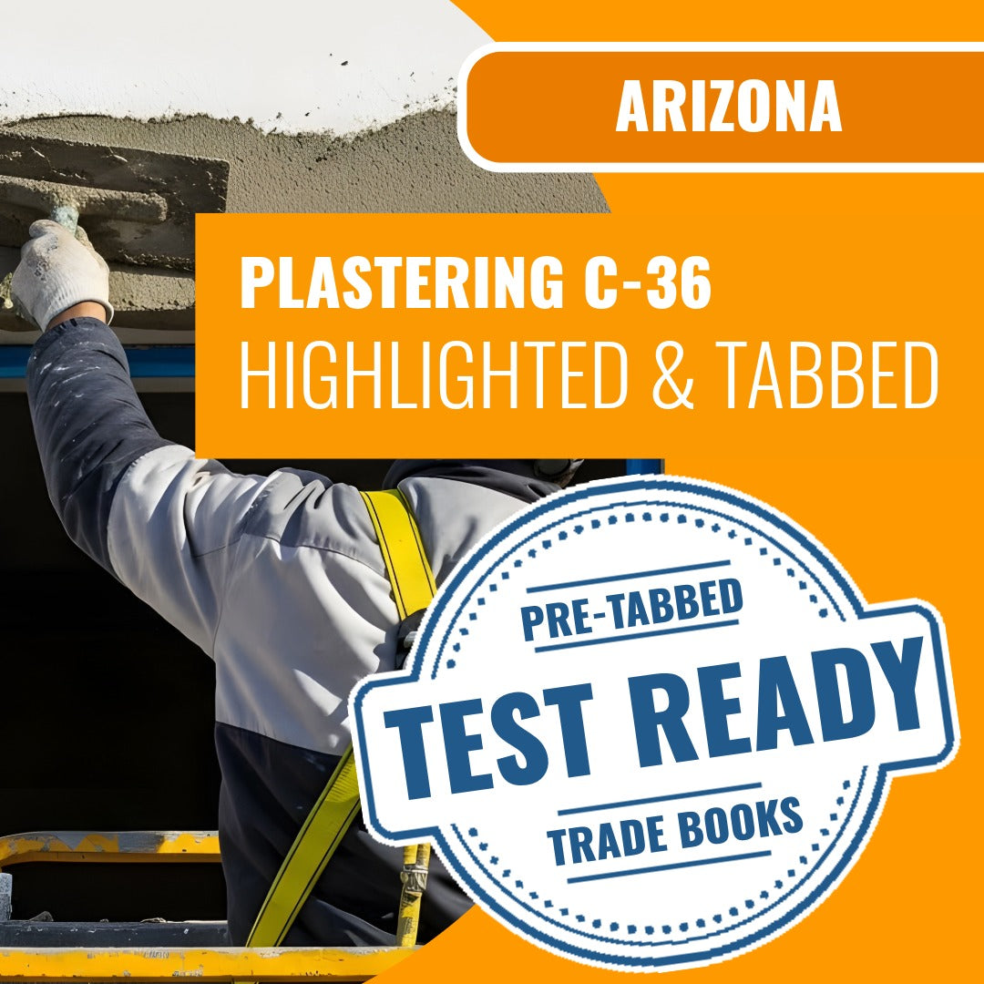 Arizona Plastering Residential / Commercial Contractor (CR-36) Highlighted & Tabbed Book Package