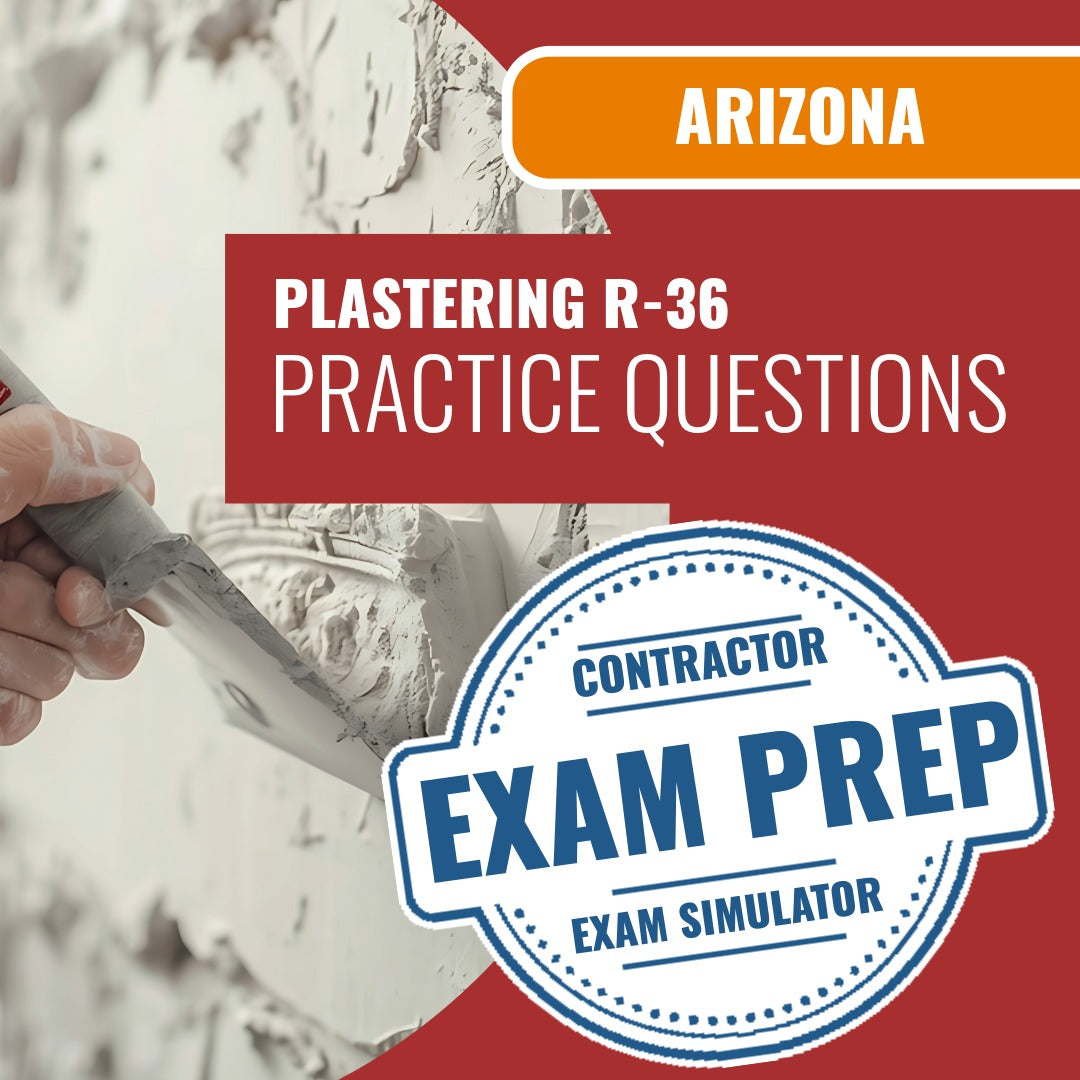 Arizona Plastering Residential Contractor (R-36) Exam - Online Practice Questions
