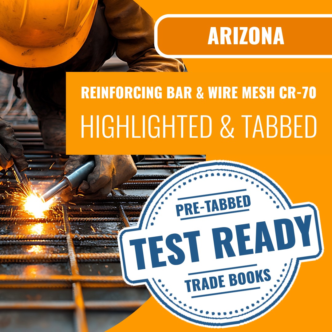 Arizona Reinforcing Bar and Wire Mesh Residential Commercial Contractor CR-70 highlighted and tabbed book package
