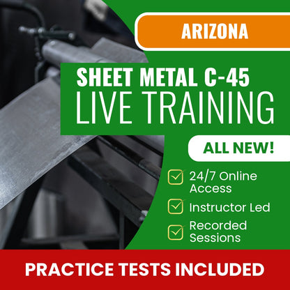 Arizona Sheet Metal Commercial Contractor (C-45) Exam Prep - Live Virtual + Self Study Training