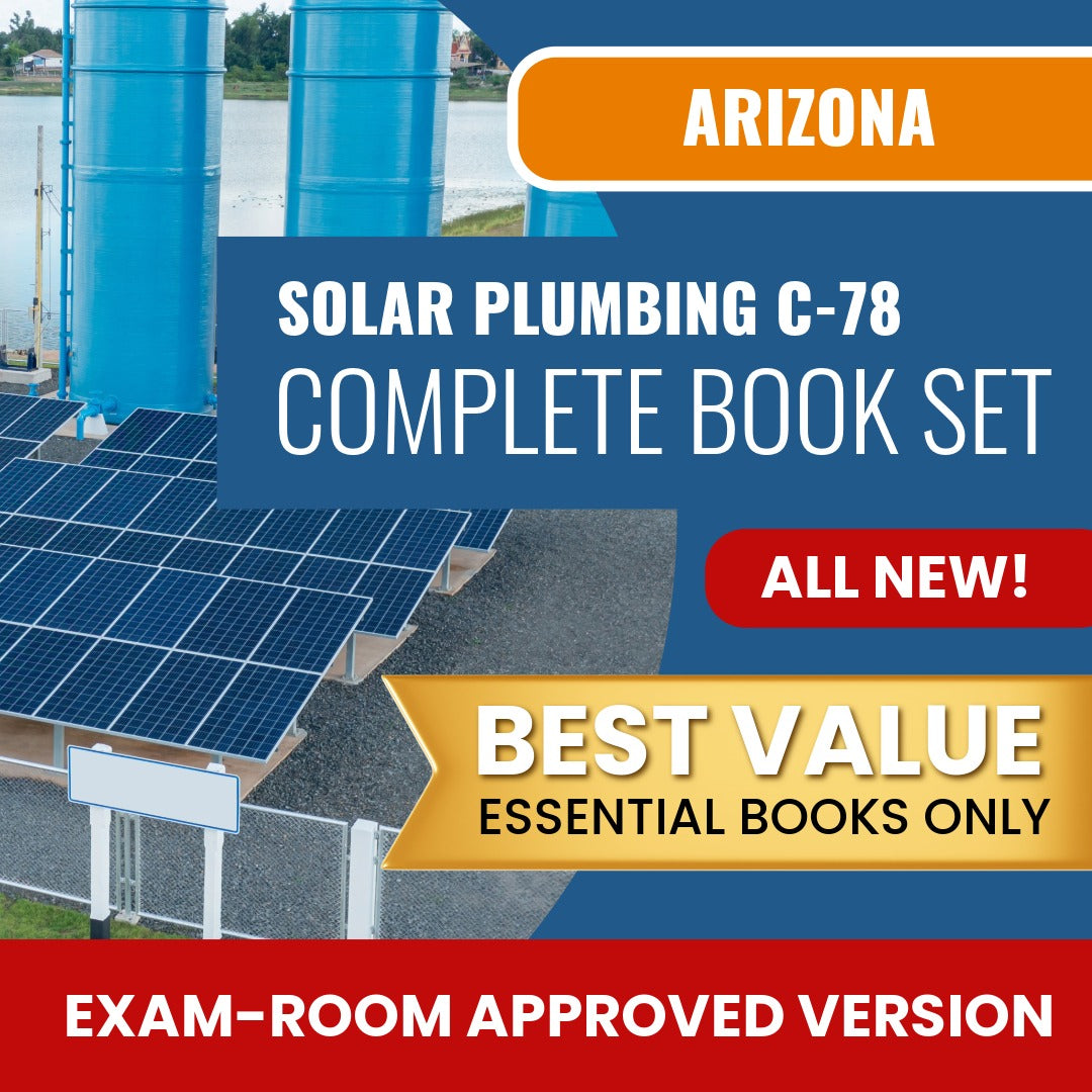 Arizona Solar Plumbing, Liquid System Only Commercial Contractor (C-78) Books Allowed into Exam Package