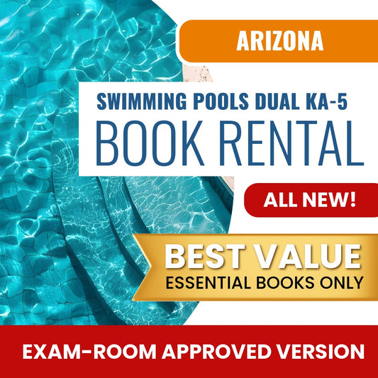 Arizona Swimming Pools Dual Residential / Commercial Contractor (KA-5) - Books & Course Rental - Exam Room Approved