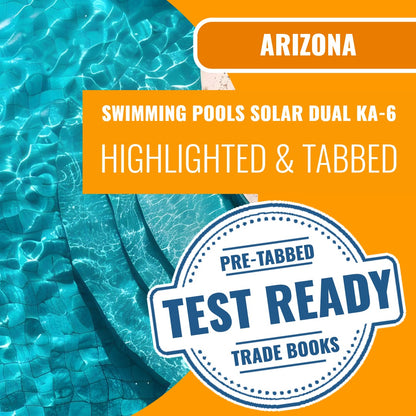 Arizona Swimming Pools Including Solar Dual Residential Commercial Contractor KA-6 highlighted and tabbed book package
