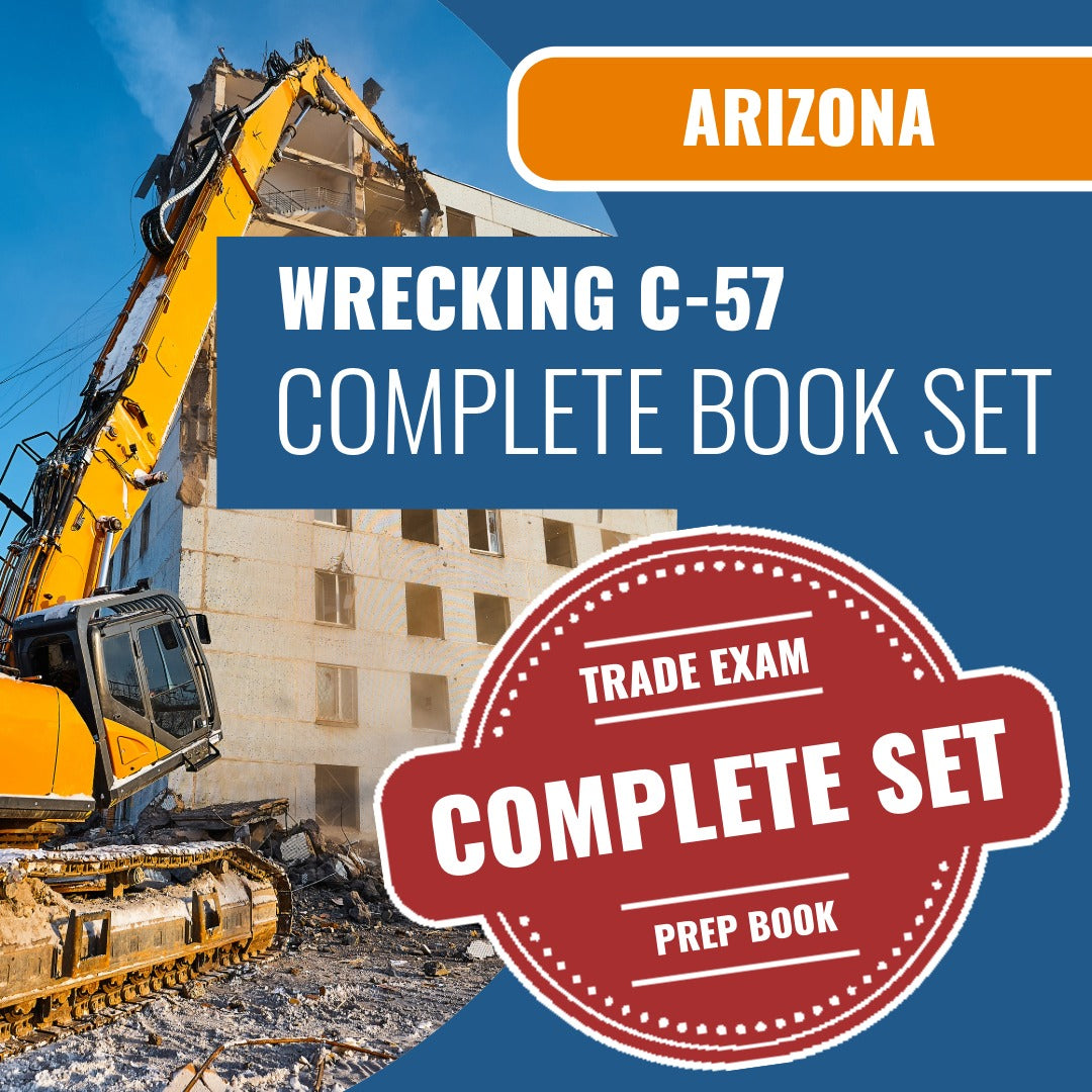Arizona Wrecking Commercial Contractor (C-57) Exam Book Package