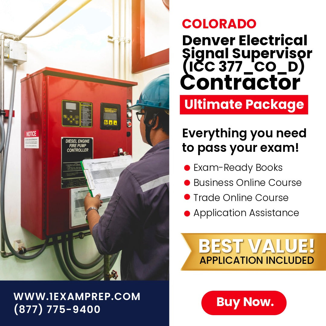 Colorado Denver Electrical Signal Supervisor (ICC 377_CO_D) Ultimate Books Exam Room Approved + Course + Application Package