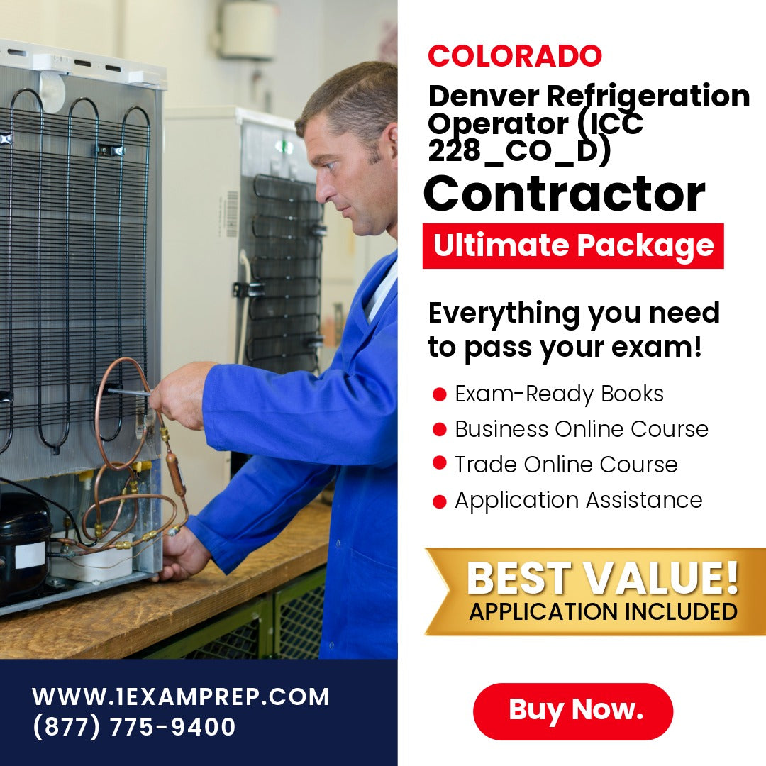 Colorado Denver Refrigeration Operator (ICC 228_CO_D) Ultimate Books Exam Room Approved + Course + Application Package