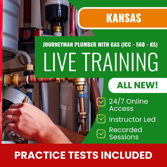 Kansas Journeyman Plumber with Gas (ICC - 560 - KS) Exam Prep - Live Virtual + Self Study Training