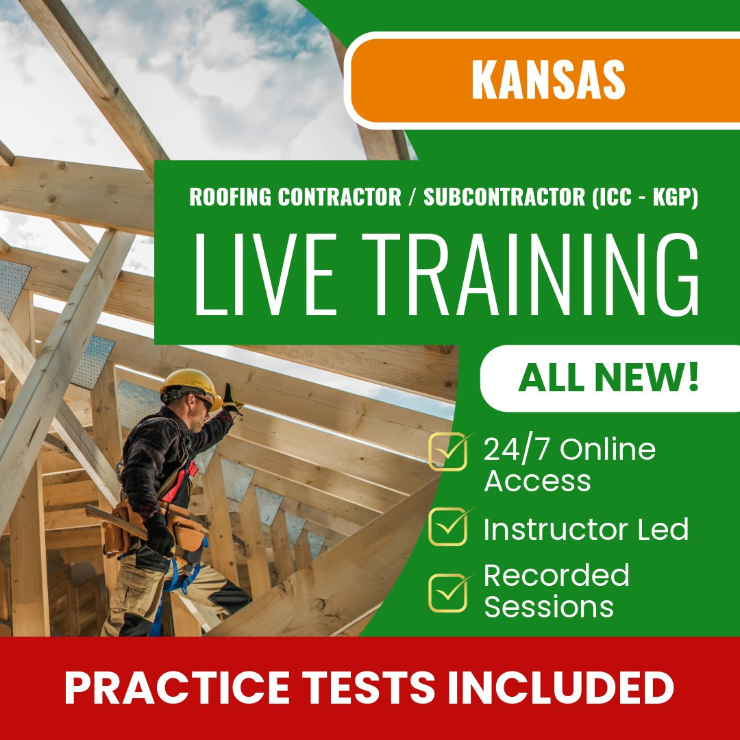Kansas Roofing Contractor/Subcontractor (ICC - KGP) Exam Prep - Live Virtual + Self Study Training