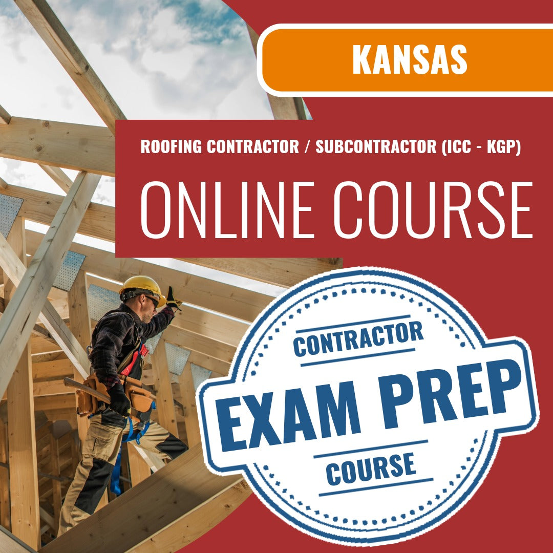 Kansas Roofing Contractor / Subcontractor (ICC - KGP) Exam - Online Ex ...