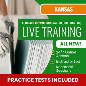 Kansas Standard Drywall Contractor (ICC- 844 - KS) Examination Exam Prep - Live Virtual + Self Study Training