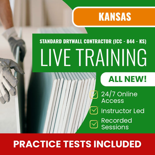 Kansas Standard Drywall Contractor (ICC- 844 - KS) Examination Exam Prep - Live Virtual + Self Study Training