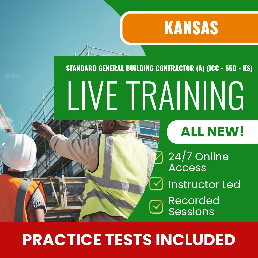 Kansas Standard General Building Contractor (A) (ICC - 550 - KS) Exam Prep - Live Virtual + Self Study Training
